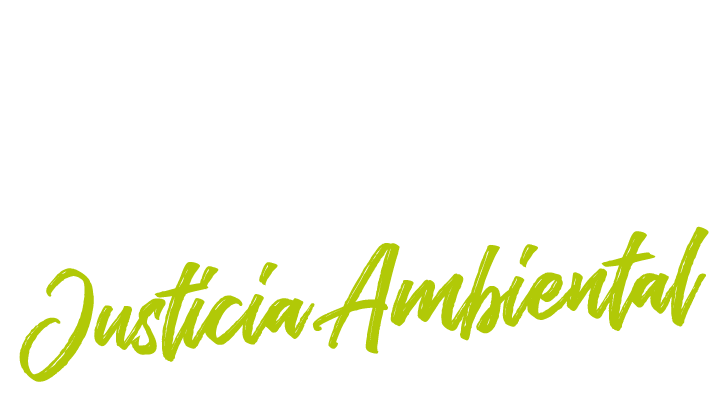 Trabajamos por la Justicia Ambiental